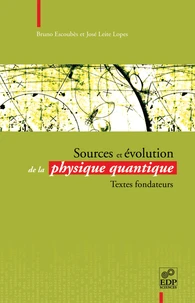 Sources et évolution de la physique quantique