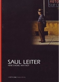Leiter Saul - Saul leiter here’s more, why not.