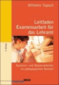 Leitfaden Examensarbeit für das Lehramt - Bachelor- und Masterarbeiten im pädagogischen Bereich.
