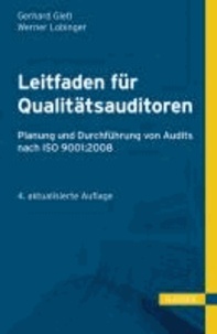 Leitfaden für Qualitätsauditoren - Planung und Durchführung von Audits nach ISO 9001:2008.