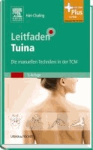 Leitfaden Tuina - Die manuellen Techniken in der TCM - mit Zugang zum Elsevier-Portal.
