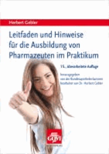 Leitfaden und Hinweise für die Ausbildung zum Pharmazeuten im Praktikum.