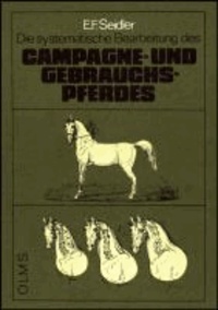 Leitfaden zur systematischen Bearbeitung des Campagne und Gebrauchspferdes.