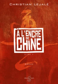A l'encre de Chine Tome 1