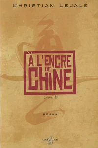 A l'encre de Chine Tome 2