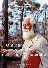 Omraam Mikhael Aivanhov ou l'esprit de fraternité