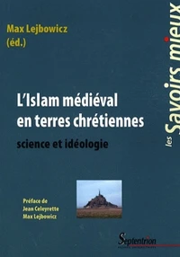 L'islam médiéval en terres chrétiennes
