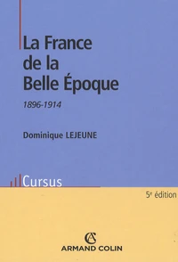 La France de la Belle Epoque 1896-1914
