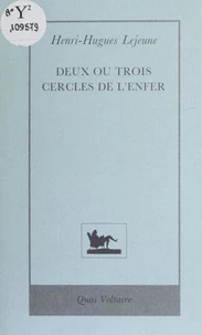 Deux ou trois cercles de l'enfer