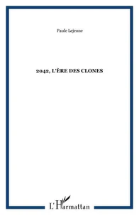 2042, L'ère des clones