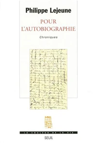Pour L'Autobiographie. Chroniques