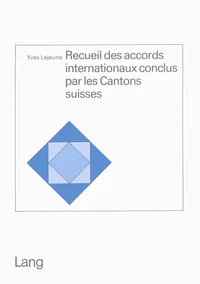 Recueil des accords internationaux conclus par les cantons suisses
