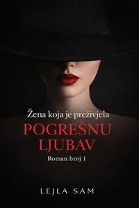 Žena koja je preživjela pogrešnu ljubav