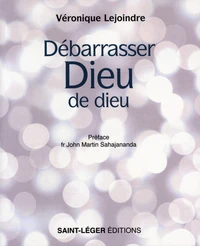 Débarrasser Dieu de dieu