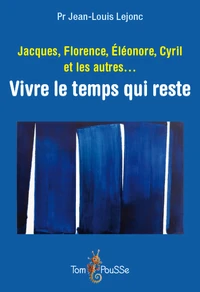 Jacques, Florence, Eléonore, Cyril et les autres...