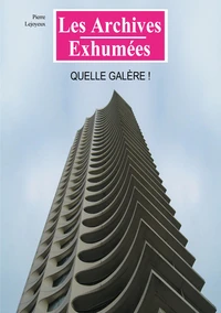 Quelle galère !