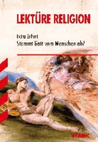Lektüre Religion. Stammt Gott vom Menschen ab?