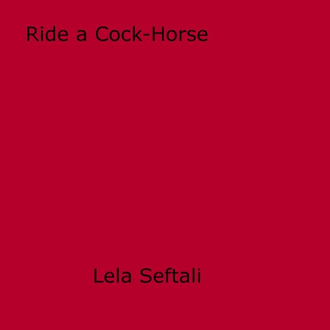 Ride a Cock-Horse. An Erotic Reading Happening