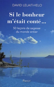 Si le bonheur m'était conté...