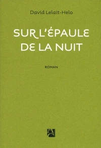 Sur l'épaule de la nuit