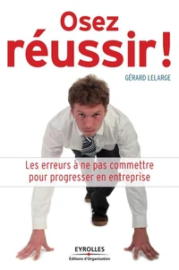 Osez réussir !
