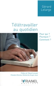 Télétravailler au quotidien