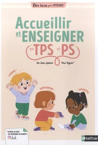 Accueillir et enseigner TPS et PS