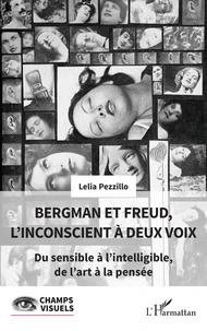 Bergman et Freud, l'inconscient à deux voix
