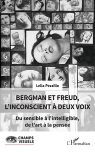 Bergman et Freud, l'inconscient à deux voix