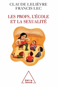 Ecole, les Profs et la sexualité (L')