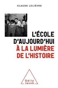 L'école d'aujourd'hui à la lumière de l'histoire