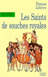 Les saints de souches royales