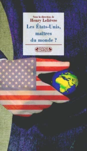 Les États-Unis, maîtres du monde ?