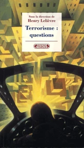 Terrorisme : questions
