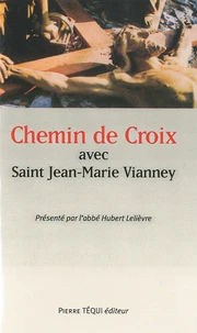 Chemin de Croix avec Jean-Marie Vianney