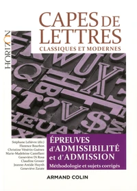 CAPES de Lettres classiques et modernes - Toutes les épreuves d'admissibilité et d'admission