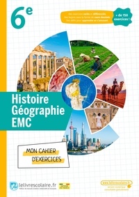  Lelivrescolaire.fr - Histoire Géographie EMC 6e - Mon cahier d'exercices.