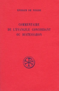 Commentaire De L'Evangile Concordant Ou Diatessaron