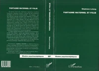 Fantasme maternel et folie