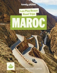 Les Plus Beaux Road Trips Maroc
