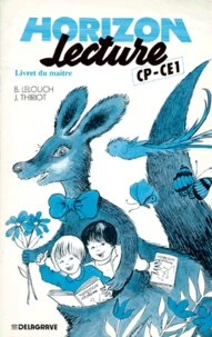 Horizon Lecture Cp-Ce1. Livre Du Maitre