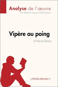 Vipère au poing d'Hervé Bazin