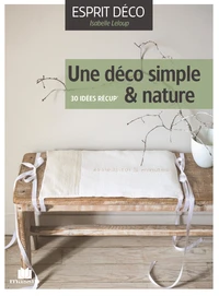 Une déco simple & nature