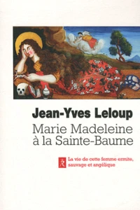 Marie-Madeleine à la sainte Baume