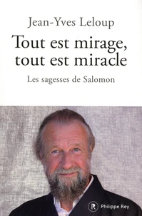 Tout est mirage, tout est miracle