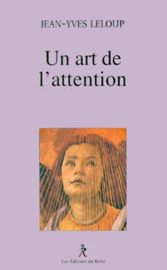 Un Art De L'Attention