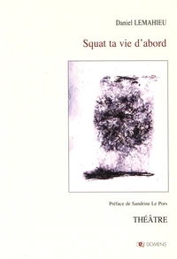 Squat ta vie d'abord