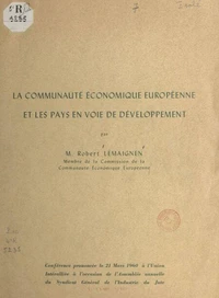 La communauté économique européenne et les pays en voie de développement
