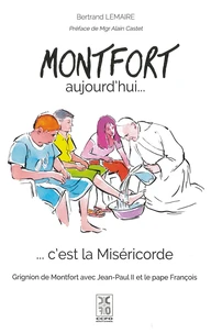 Montfort aujourd'hui... c'est la Miséricorde