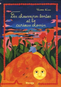 Les chaussures lentes et le curieux chemin